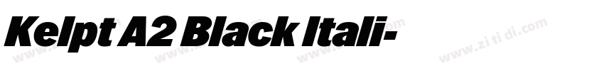 Kelpt A2 Black Itali字体转换